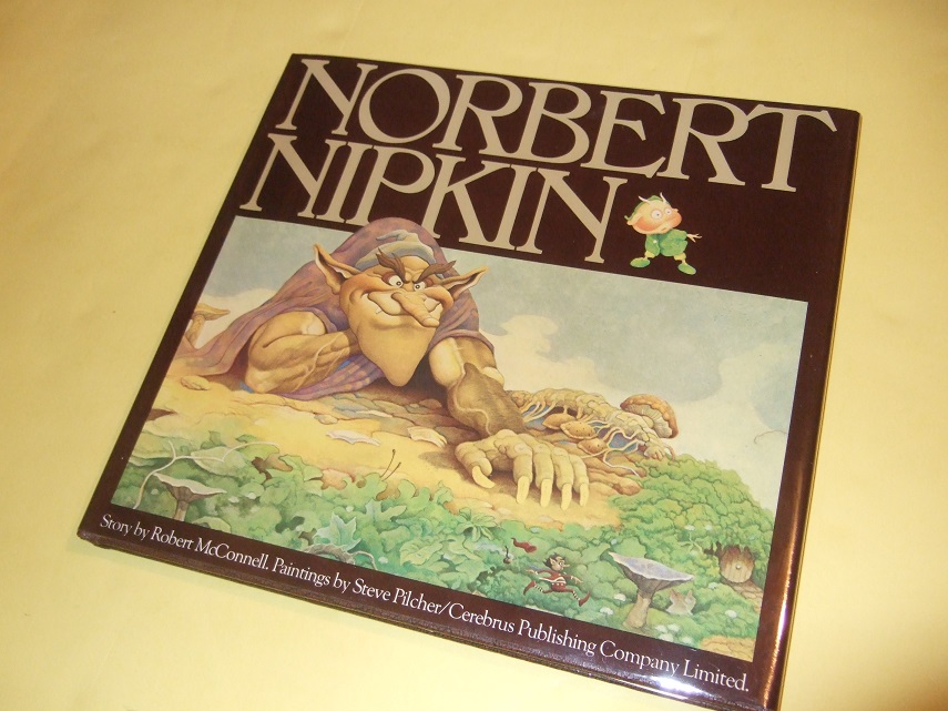 Image for Norbert Nipkin -by Robert McConnell, Illustrated By Steve Pilcher (signed with a drawing of the perfect - "dreamed about" Nipkin home )-with a NORBERT NIPKIN colouring sheet and a NN gift card )