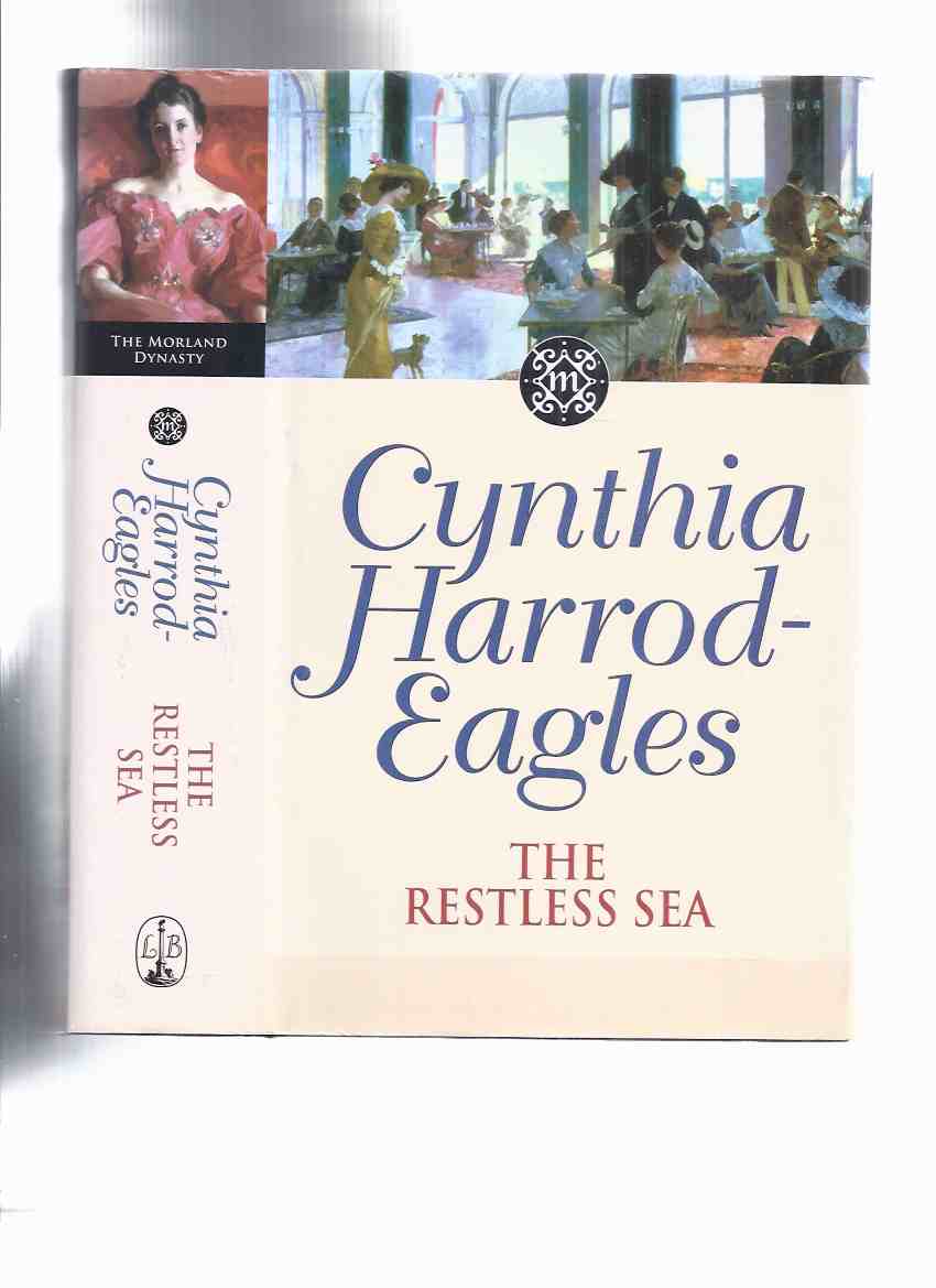Image for The Restless Sea:  Volume 27 of The Morland Dynasty Saga -by Cynthia harrod-Eagles ( Book Twenty-Seven )