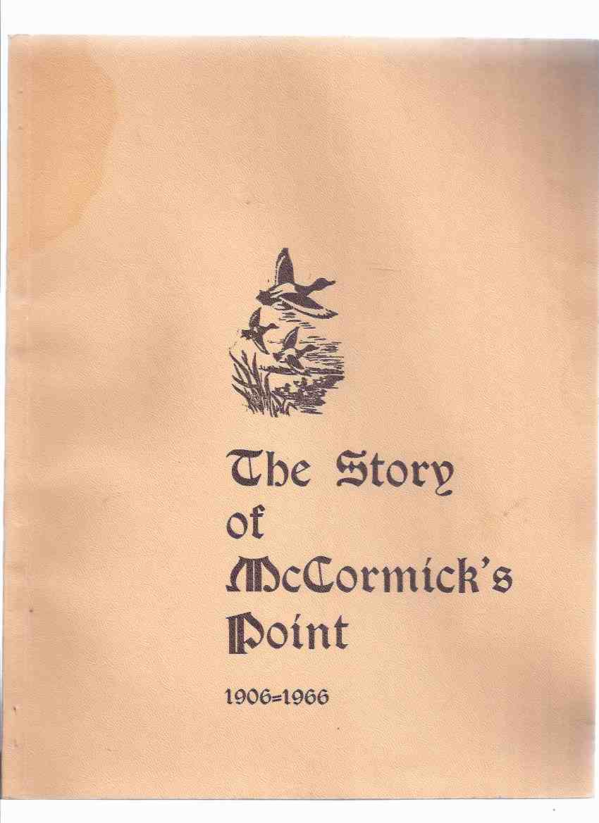 Image for The Story of McCormick's Point, 1906 - 1966 ( Ontario Local History / Puslinch / Hespeler Area )
