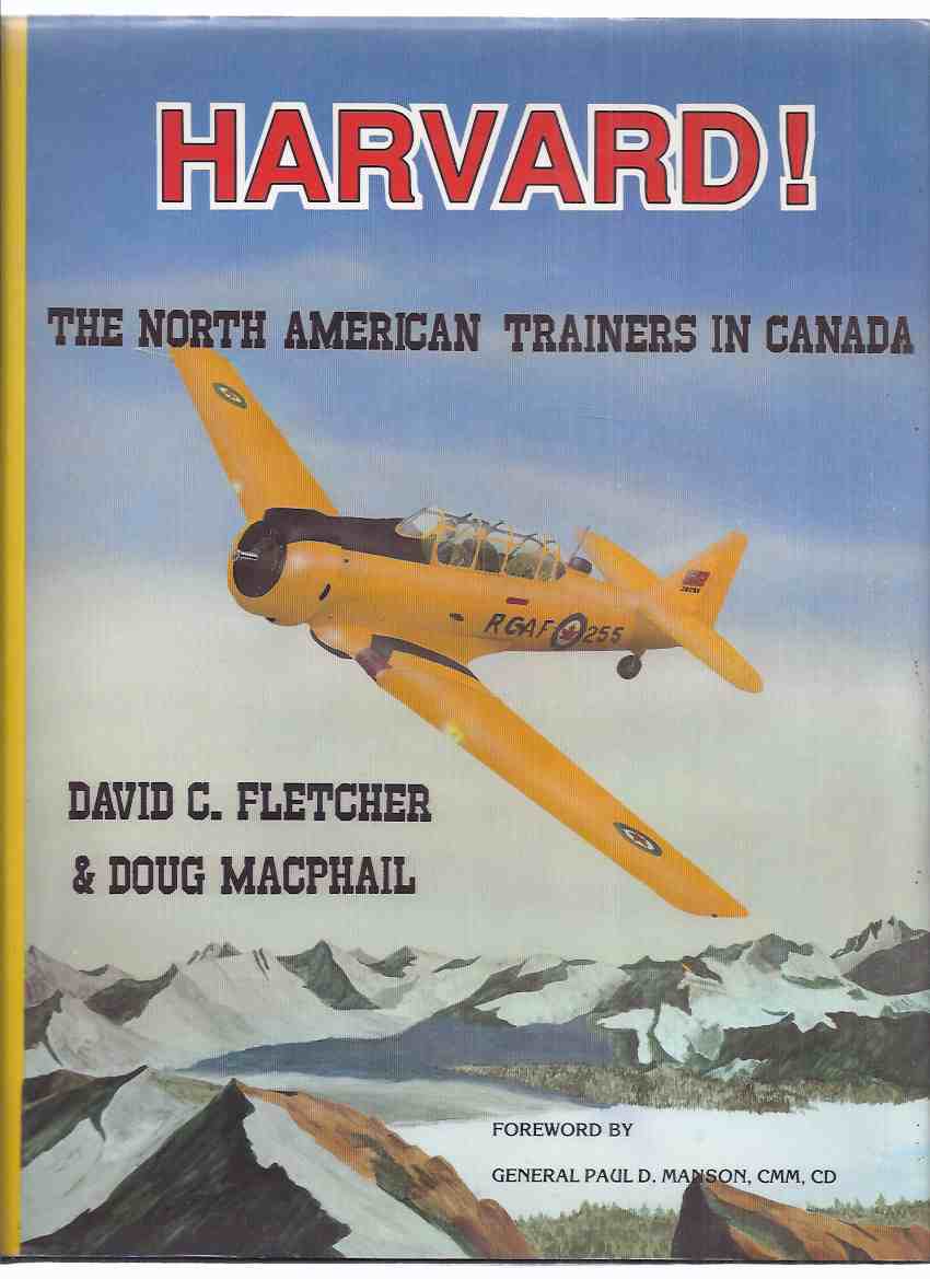 Image for HARVARD:  The North American Trainers in Canada (with Errata Slip ) ( RCAF Related / The T-6 ) ( BCATP - British Commonwealth Air Training Plan )
