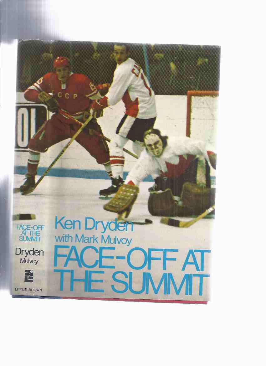 Image for Face Off at the Summit -by Ken Dryden -a Sports Illustrated Book ( Soviet Union - Team Canada Hockey Series, 1972 )( 72 / '72 )( Goalie / Goaltender ) ( Canadian / Russian series)( Russia )