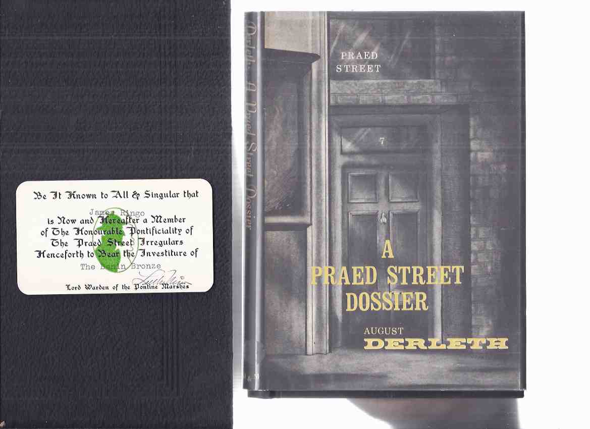 Image for A Praed Street Dossier ---by August Derleth / Mycroft & Moran / Arkham House  (includes a Praed Street Irregulars - Pontine membership Card Signed by Luther Norris )( Solar Pons ) / Mycroft and Moran - Arkham House