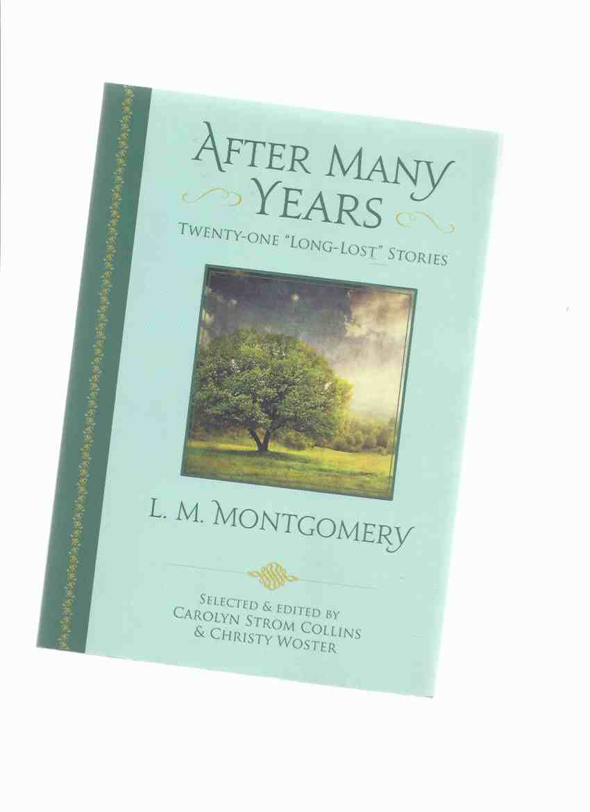 Image for After Many Years:  Twenty-One LONG LOST Stories By L M Montgomery