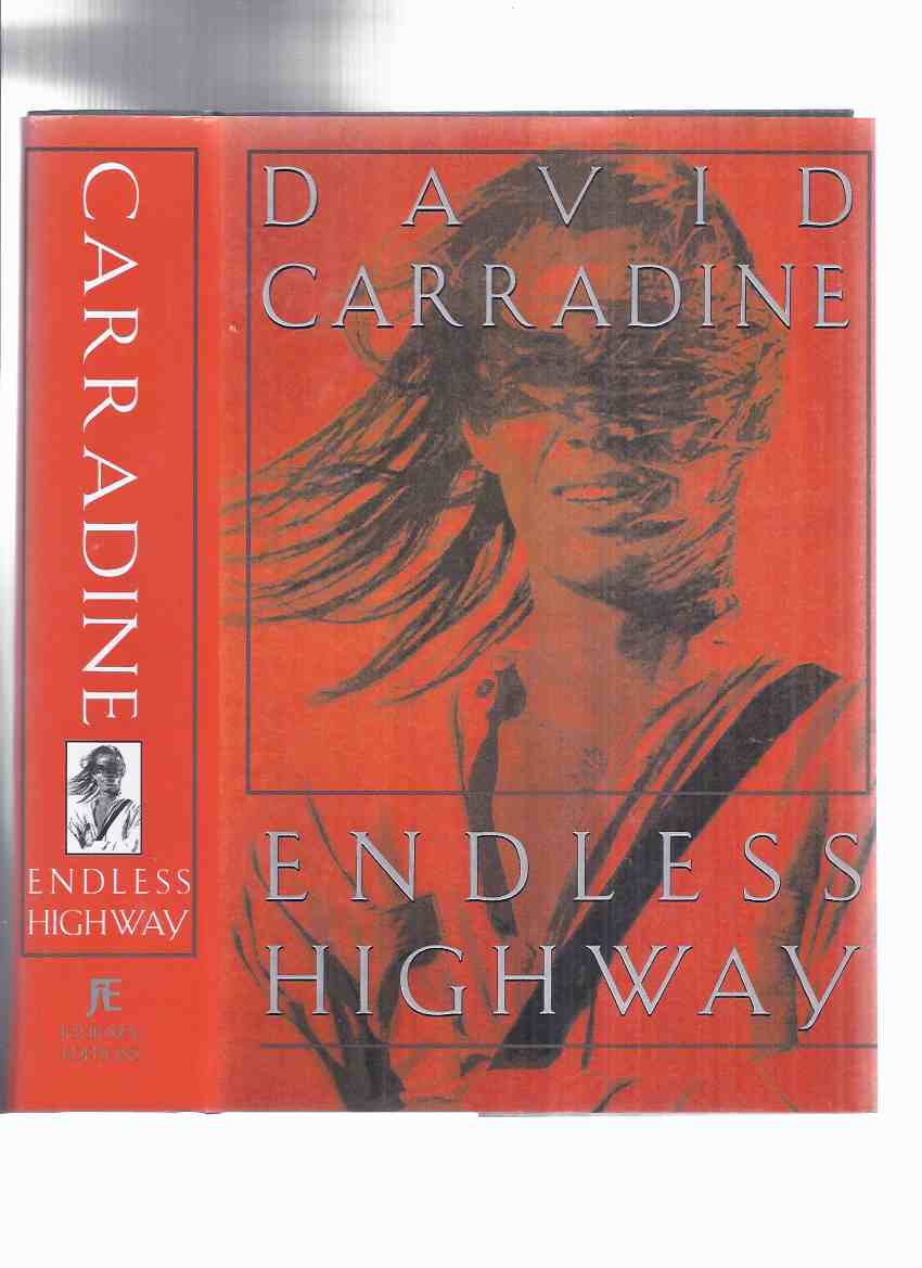 Image for Endless Highway: David Carradine -a Signed Copy ( Biography / Autobiography )