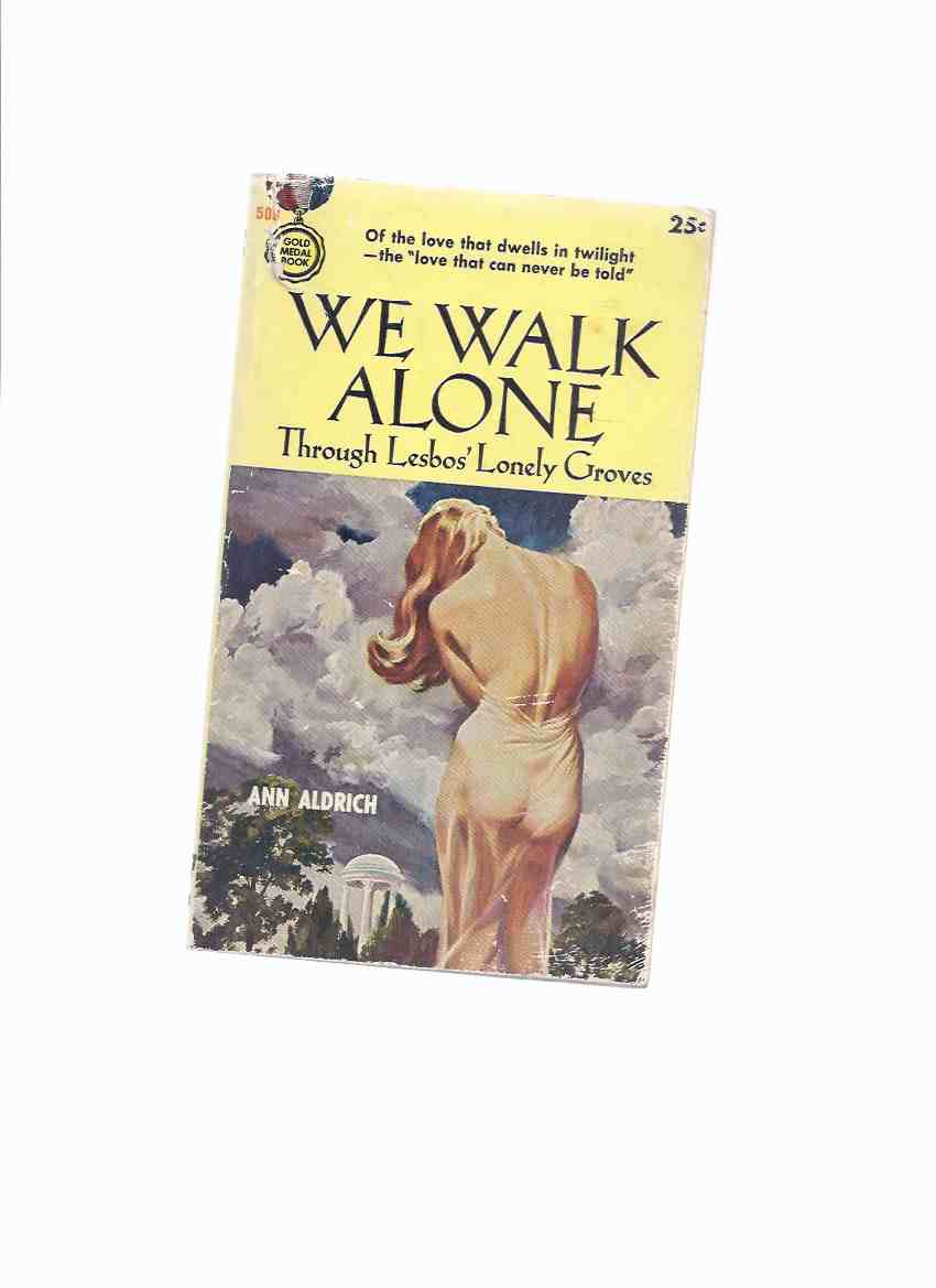Image for We Walk Alone Through Lesbos' Lonely Groves -by Ann Aldrich --a Signed Copy