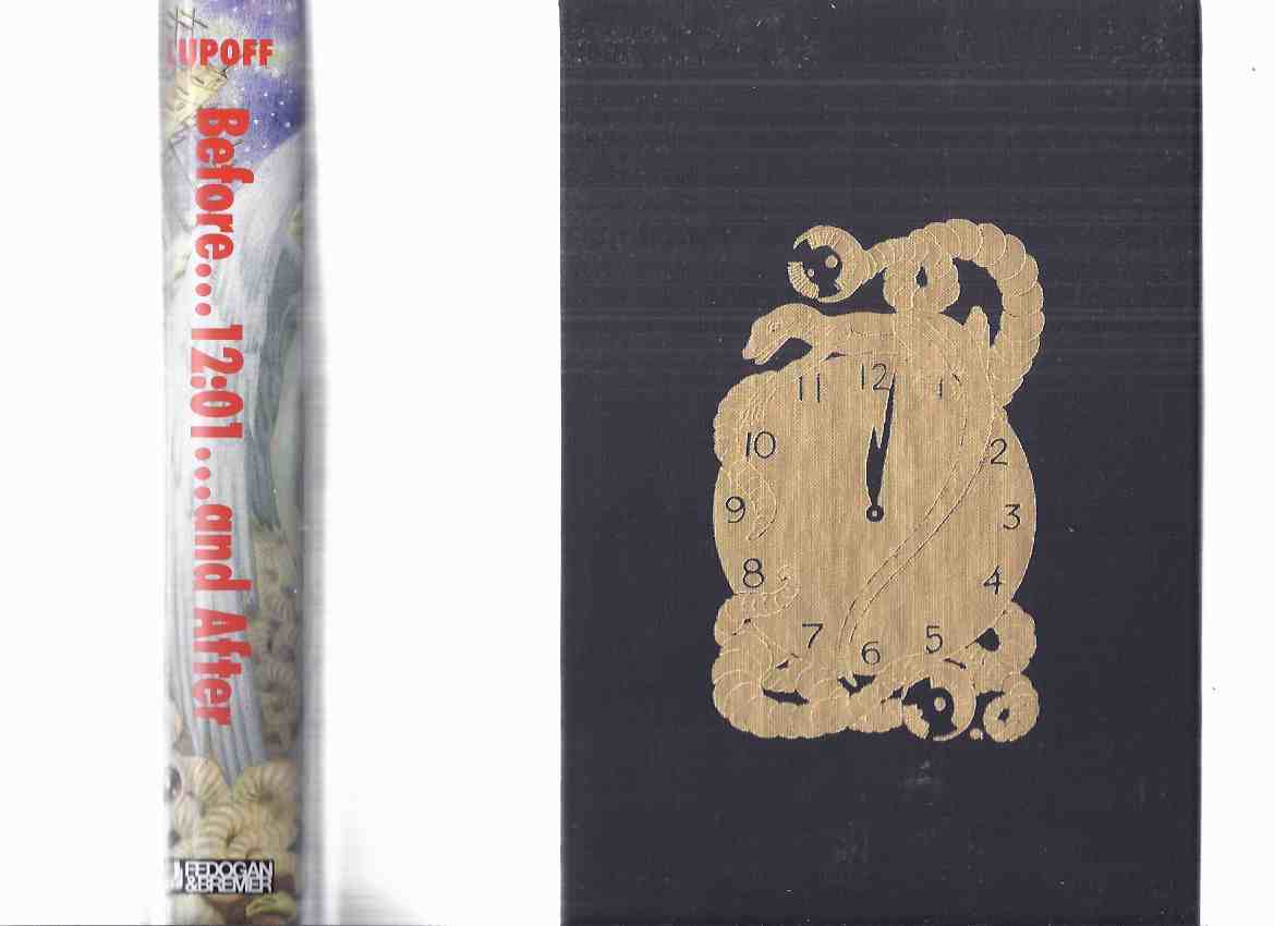 Image for FEDOGAN & BREMER Limited Edition in Slipcase:; Before 12:01 and After -by Richard Lupoff -a Signed Copy (inc. After the Dreamtime [Space War Blues]; Digital Wristwatch of Philip K. Dick; Doom That Came to Dunwich; Bibliography, etc)