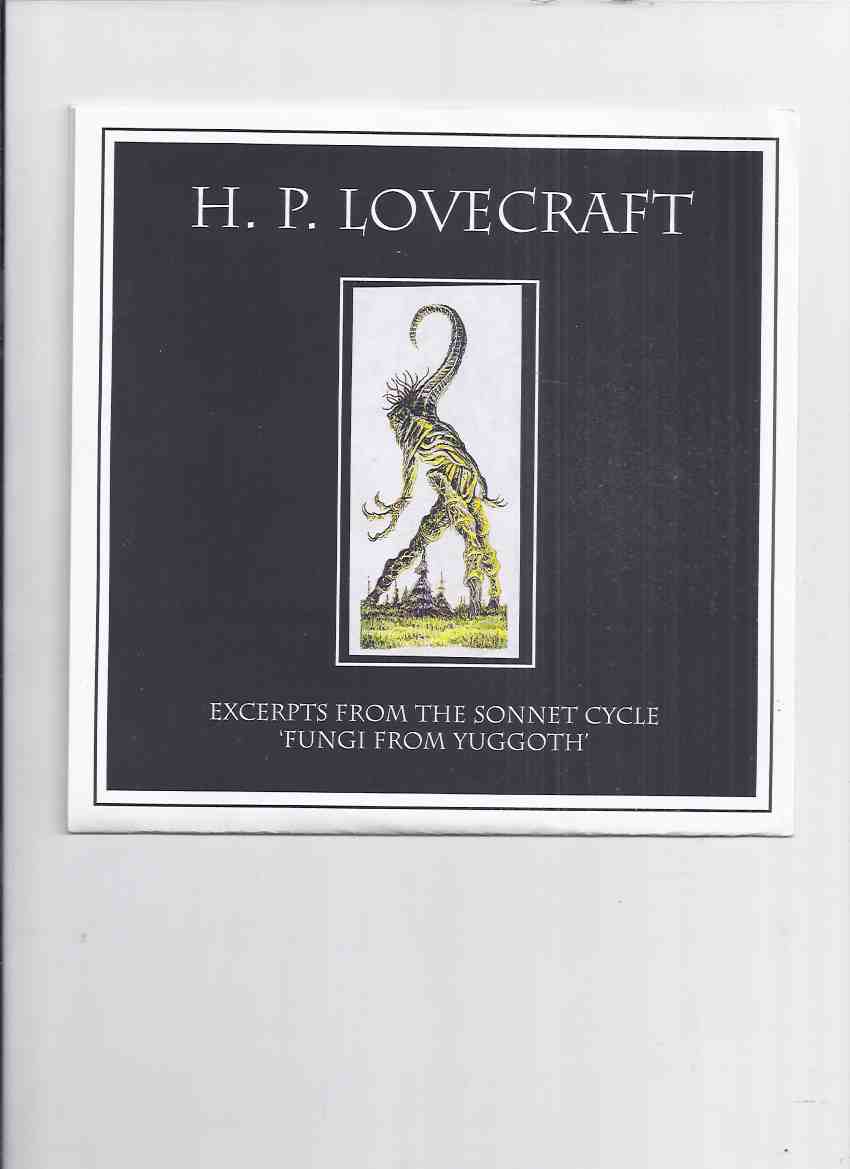 Image for Excerpts from the Sonnet Cycle, Fungi from Yuggoth, -by H P LOVECRAFT - Read by John Arthur with Music By Mike Olsen / 45 RPM Record with Chapbook / Released By Fedogan & Bremer #237 (or 257 ) of 300 Copies