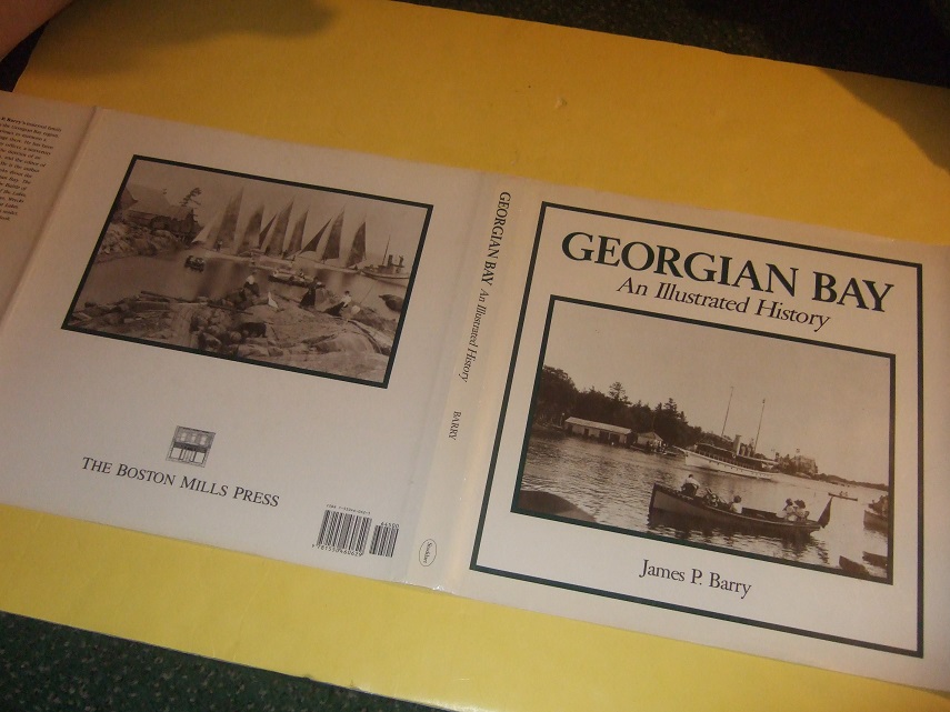 Image for Georgian Bay:  An Illustrated History ( Ontario Local History )