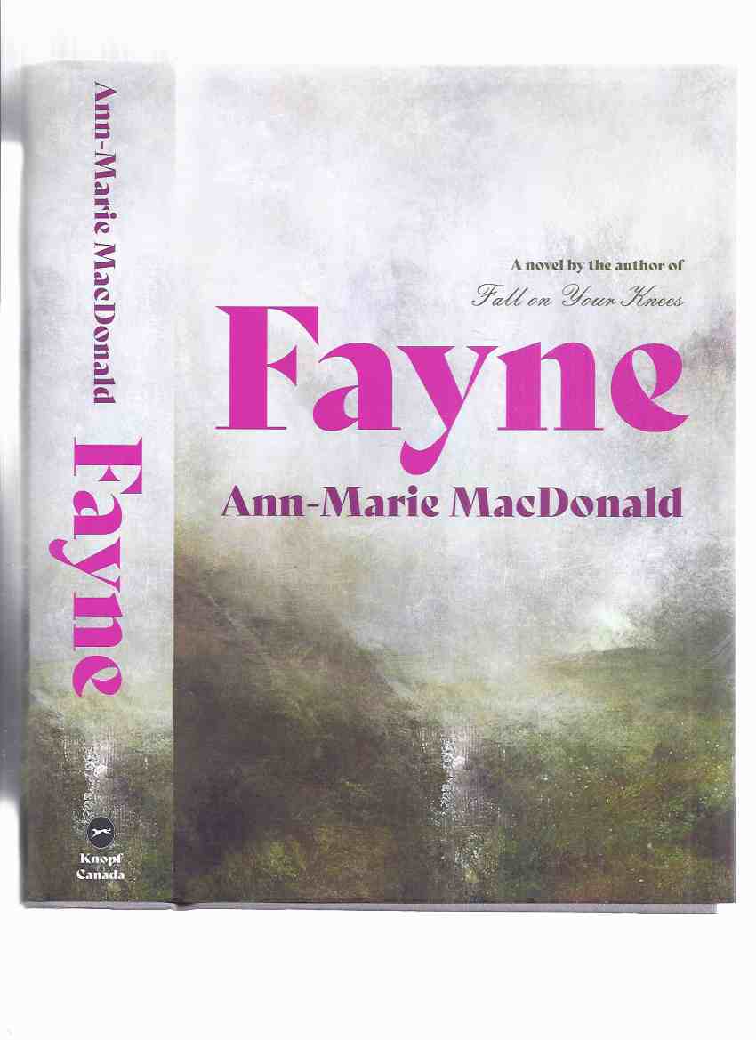Image for Fayne: A Novel -by Ann-Marie MacDonald