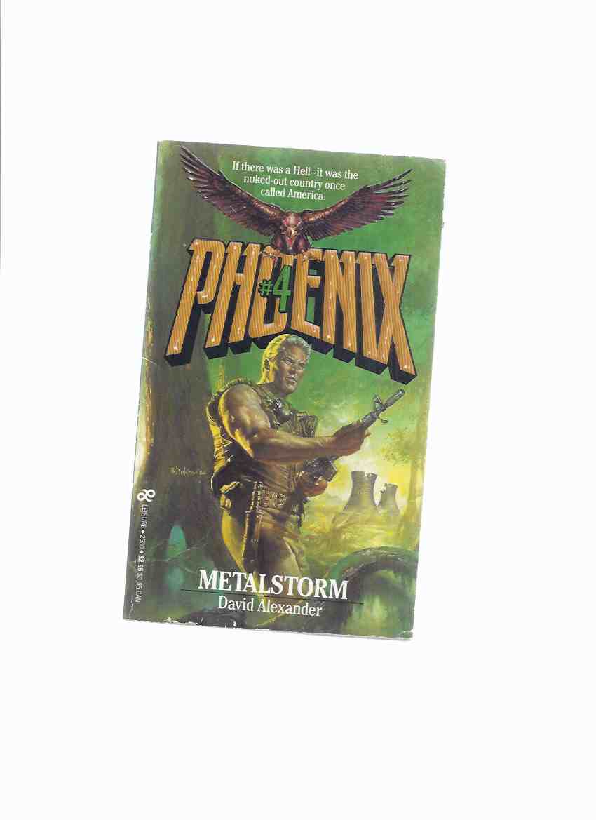 Image for PHOENIX # 4: Metalstorm -by David Alexander ( Volume / Book Four )
