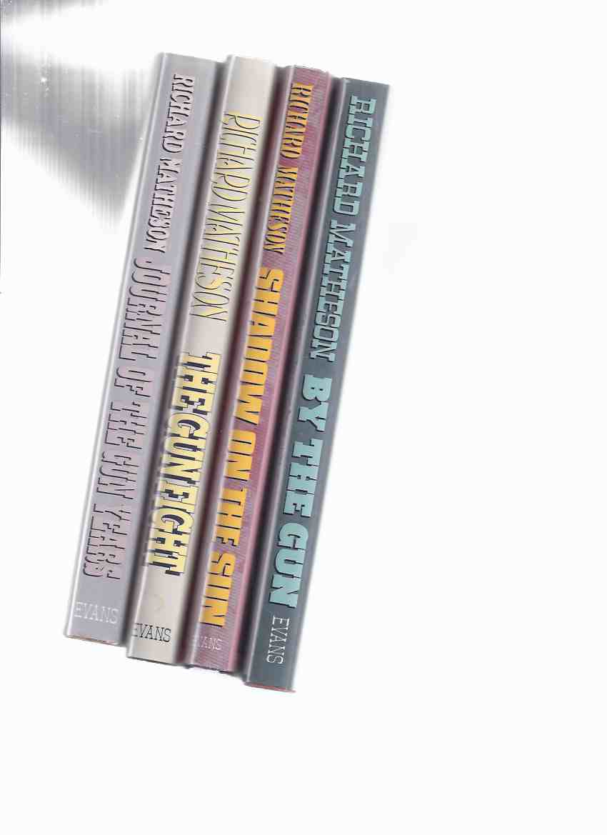 Image for 4 VOLUMES:  Journal of the Gun Years ---with The Gun Fight ---with By the Gun ---with Shadow on the Sun -by Richard Matheson 3 are Signed ( Gunfight )( Gunsight; Go West Young Man; Boy in Rocks; Too Proud to Lose; Little Jack Cornered; etc)
