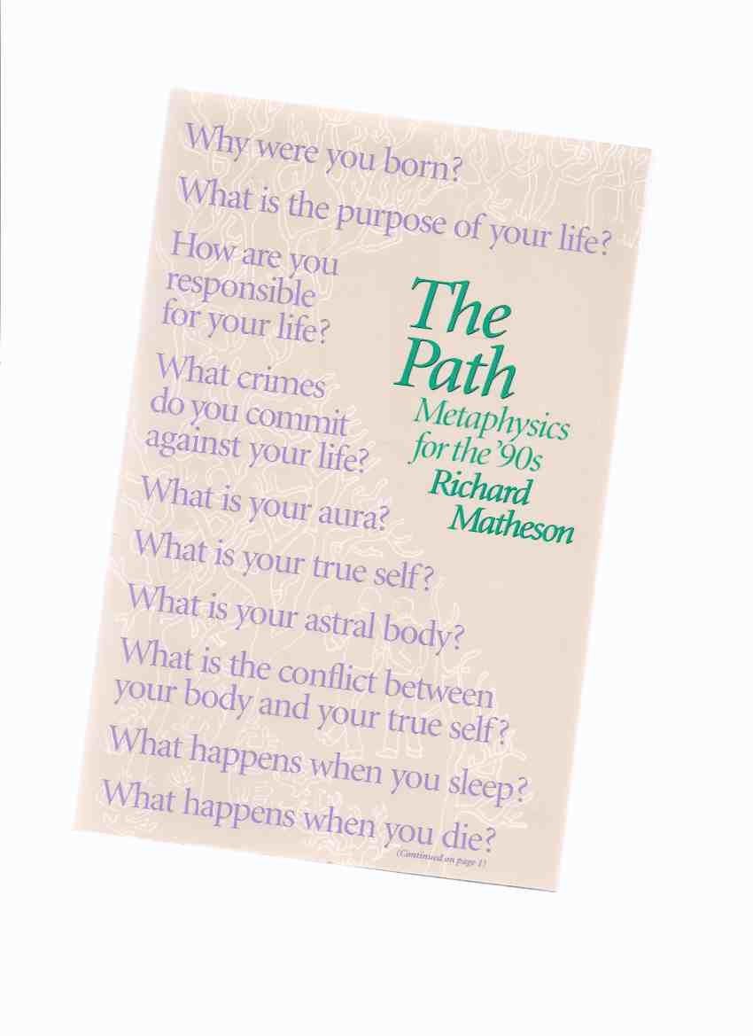 Image for The Path:  Metaphysics for the '90's ---by Richard Matheson -a Signed Copy