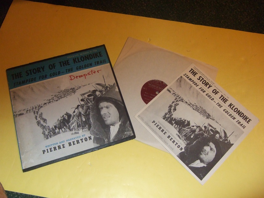 Image for The Story of the Klondike:  Stampede for Gold - The Golden Trail --- Written and Narrated By Pierre Berton - Folkways Records 33 1/3 Album with Liner Notes (contents:  Introduction; Description of Territory; Dawson City; The Klondike Valley )