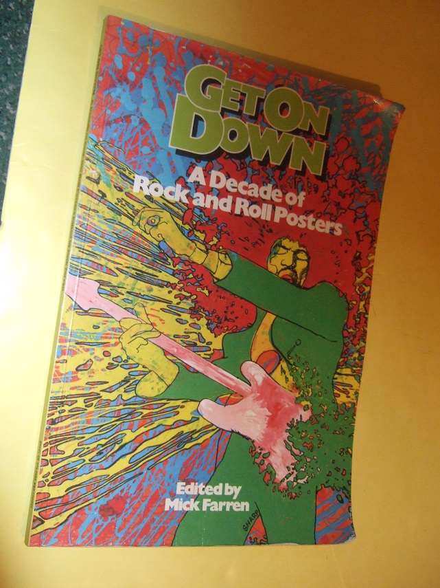Image for Get on Down A Decade of Rock & Roll Posters (inc Jimi Hendrix; Bob Dylan; Middle Earth; Quicksilver; Michael Moorcock/ The Deep Fix; Jefferson Airplane; Mott the Hoople; Bryan Ferry; The Who; Doors & Captain Beefheart; Rolling Stones; Leonard Cohen, etc)