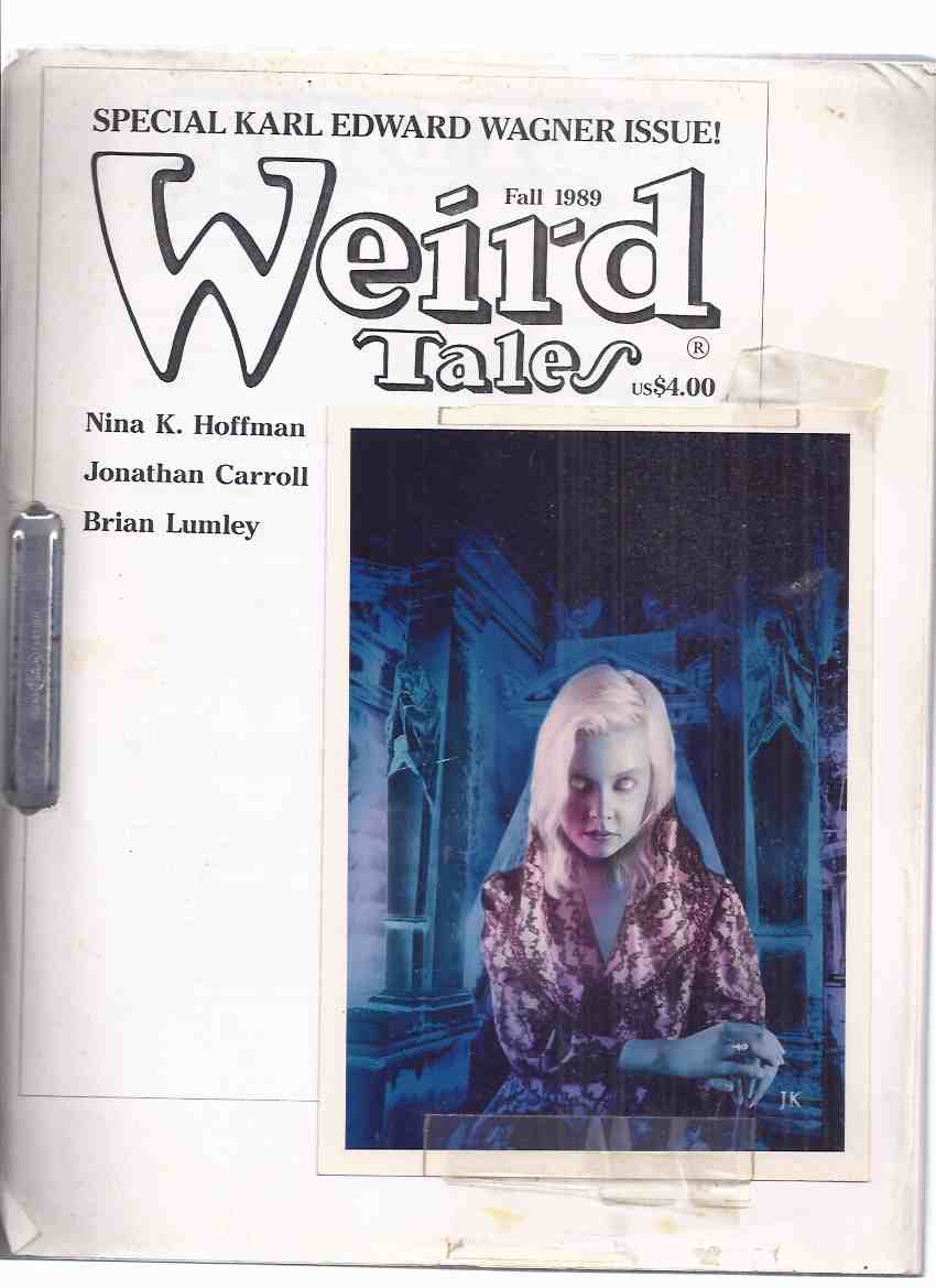 Image for Weird Tales:  The Unique Magazine - Karl Edward Wagner Issue, Fall 1989 - GALLEY PROOF (includes:  Dragons; Courting Disasters; At First Just Ghostly; Florian; Pit Yakker; Eyrie; Talk with Harry Turtledove; Brief Introduction to KEW; Racing Horseman; etc)