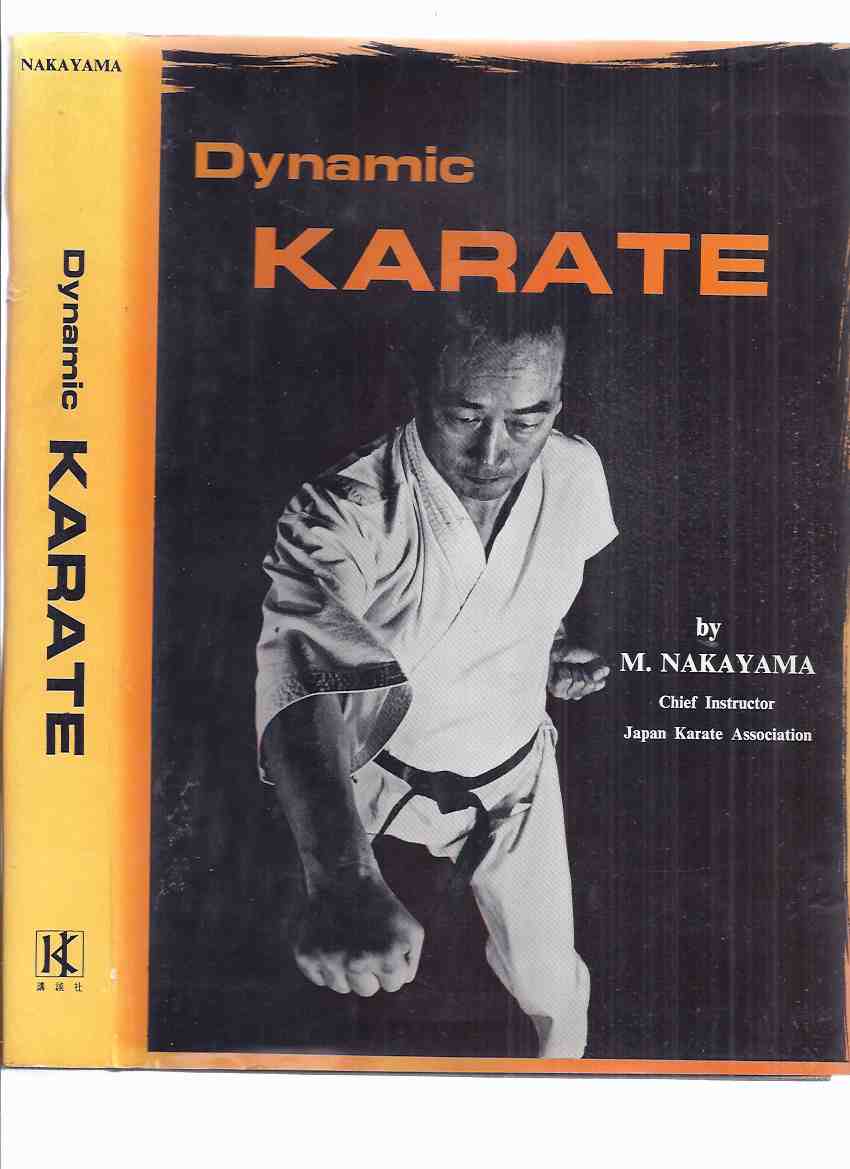 Image for Dynamic Karate:  Instruction By the Master -by Masatoshi Nakayama - Japan Karate Association ( Martial Arts )