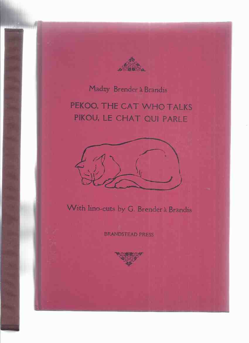Image for Pekoo, the Cat Who Talks / Pikou, Le Chat Qui Parle -by Madzy Brender a Brandis, Illustrated By G Brender a Brandis (signed letter )( # 174 of 250 Numbered Copies )