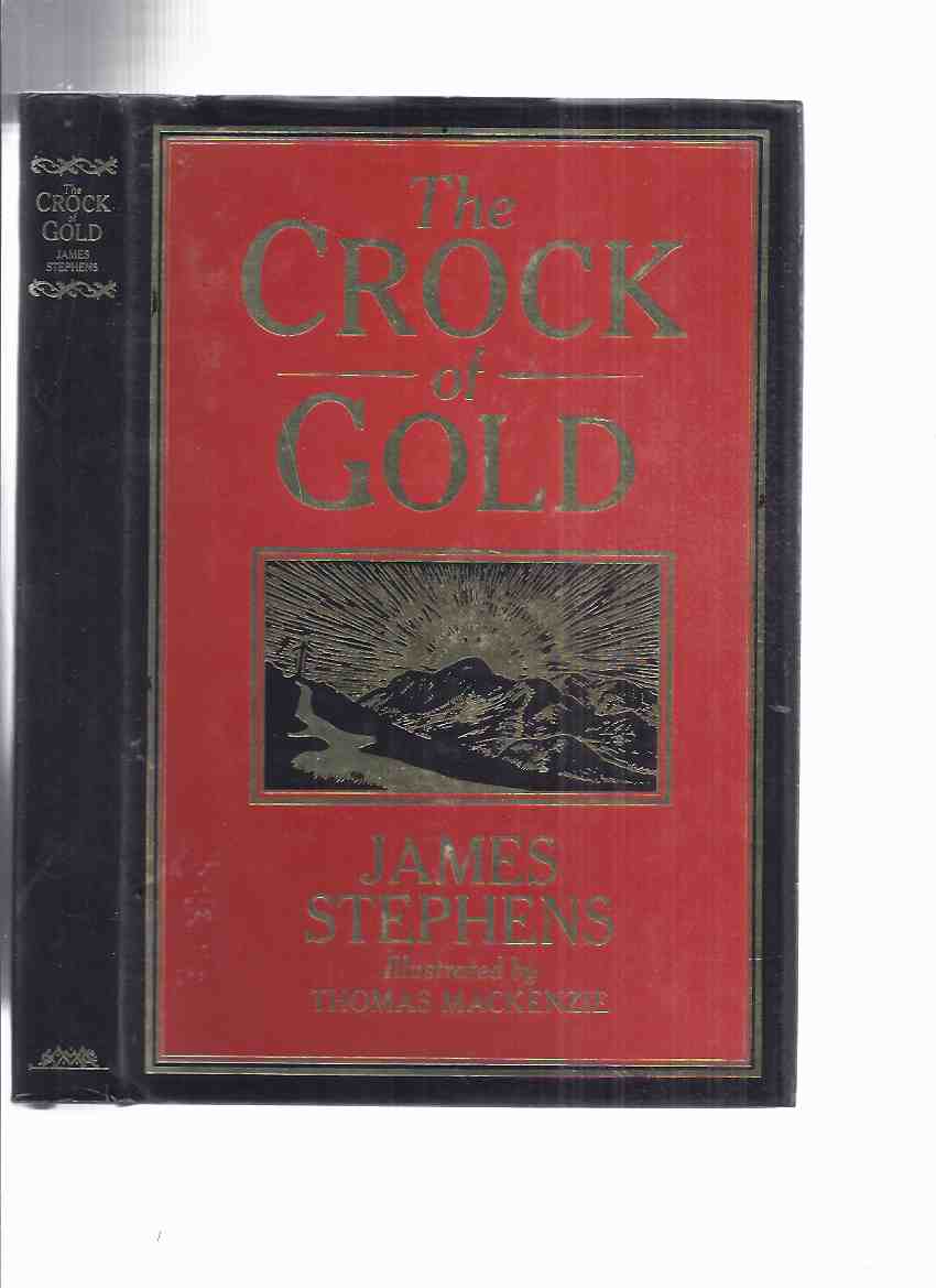 Image for The Crock of Gold -by James Stephens / Illustrations - Illustrated By Thomas MacKenzie / MacMillan Facsimile Classics Series