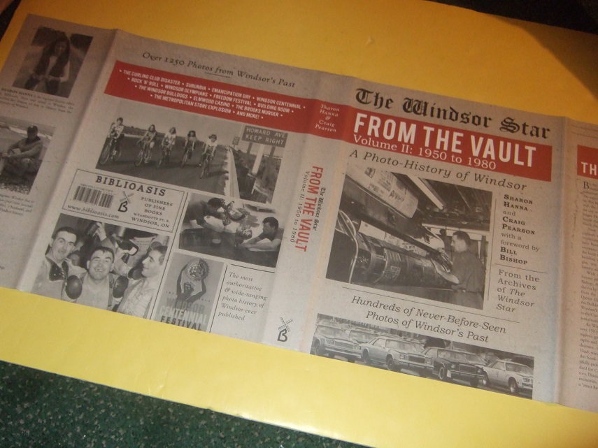 Image for The Windsor Star: From the Vault Volume II 1950 to 1980 -A Photo-History of Windsor ( Ontario )(inc. Curling Club Disaster; Olympians; Rock n' Roll; Elmwood Casino; Brooks Murder; Bulldogs; Emancipation Day; Metropolitan Store Explosion, etc)