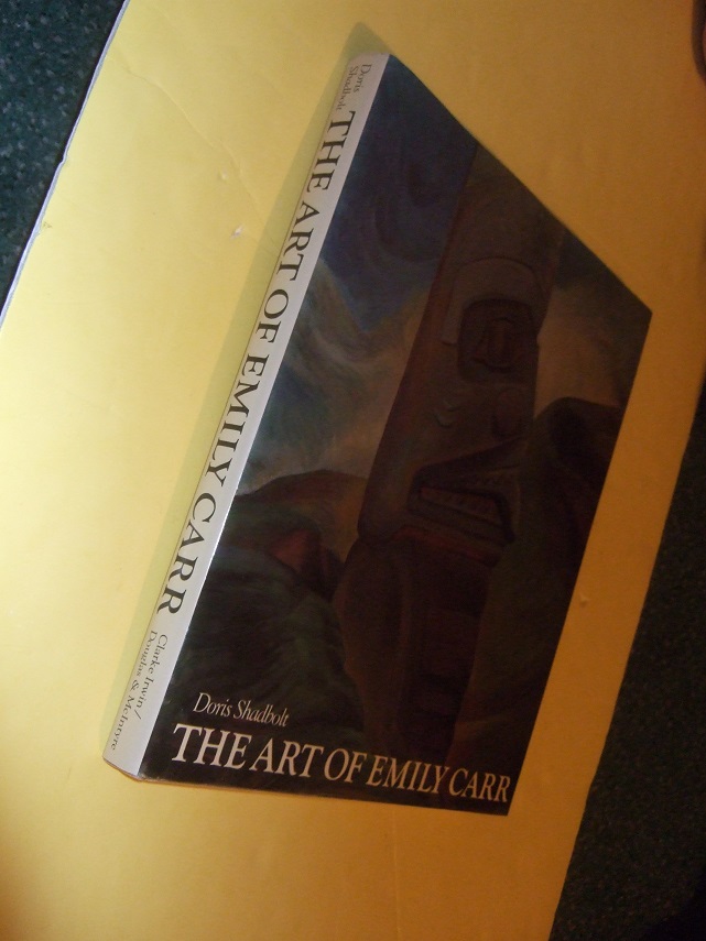 Image for The Art of Emily Carr -by Doris Shadbolt -a Signed Copy ( Art / Artist / British Columbia/ Landscapes / Totem Poles / West Coast Indians )