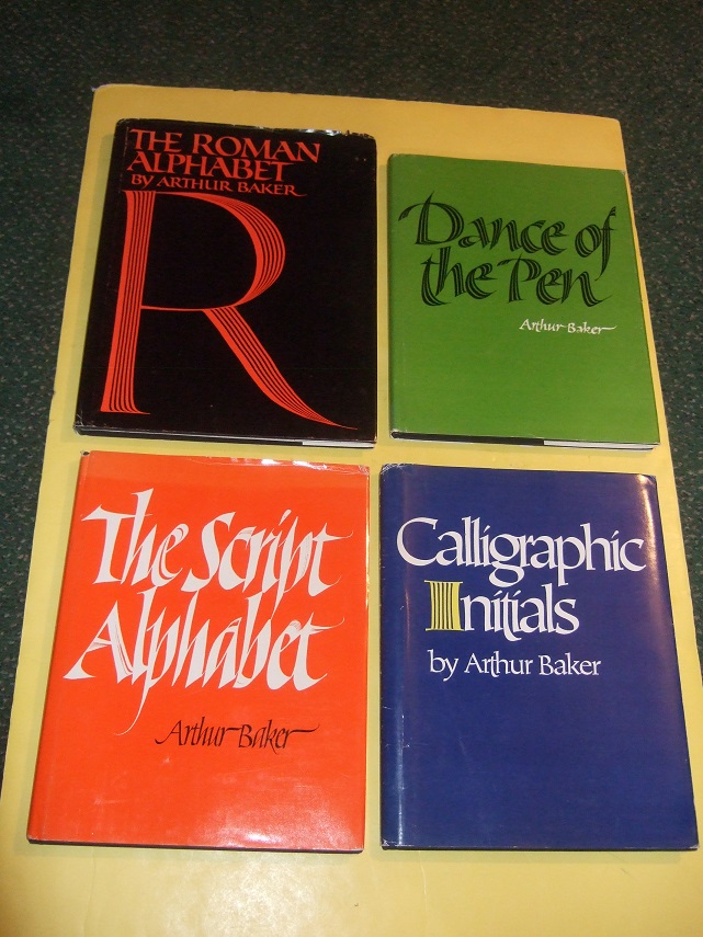 Image for 4 Volumes:  The Roman Alphabet; Calligraphic Initials;  The Script Alphabet; Dance of the Pen -by Arthur Baker ( Calligraphy / Calligraphic Fonts and Lettering Styles and Designs )