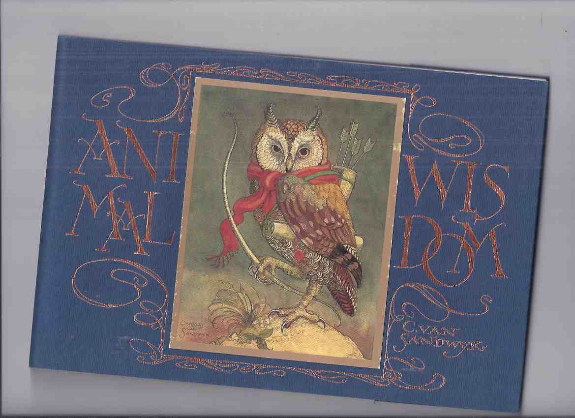 Image for Animal Wisdom -by Charles Van Sandwyk