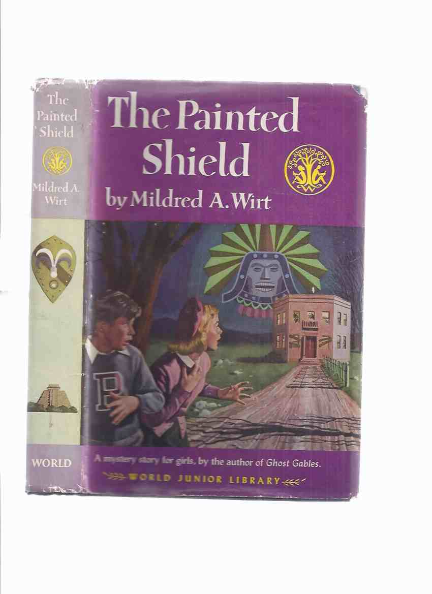 Image for The Painted Shield -by Mildred A Wirt / World Junior Library Series )(in dustjacket)