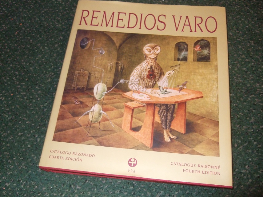 Image for Remedios Varo: Catalogue Raisonne, Fourth Edition / Catalogo Razonado, Cuarta Edicion ( 4th Edition, Revised, Updated )( Spanish / Mexican Surreal Artist )( Surrealist ) ( Spanish / English Text )( Catalog )