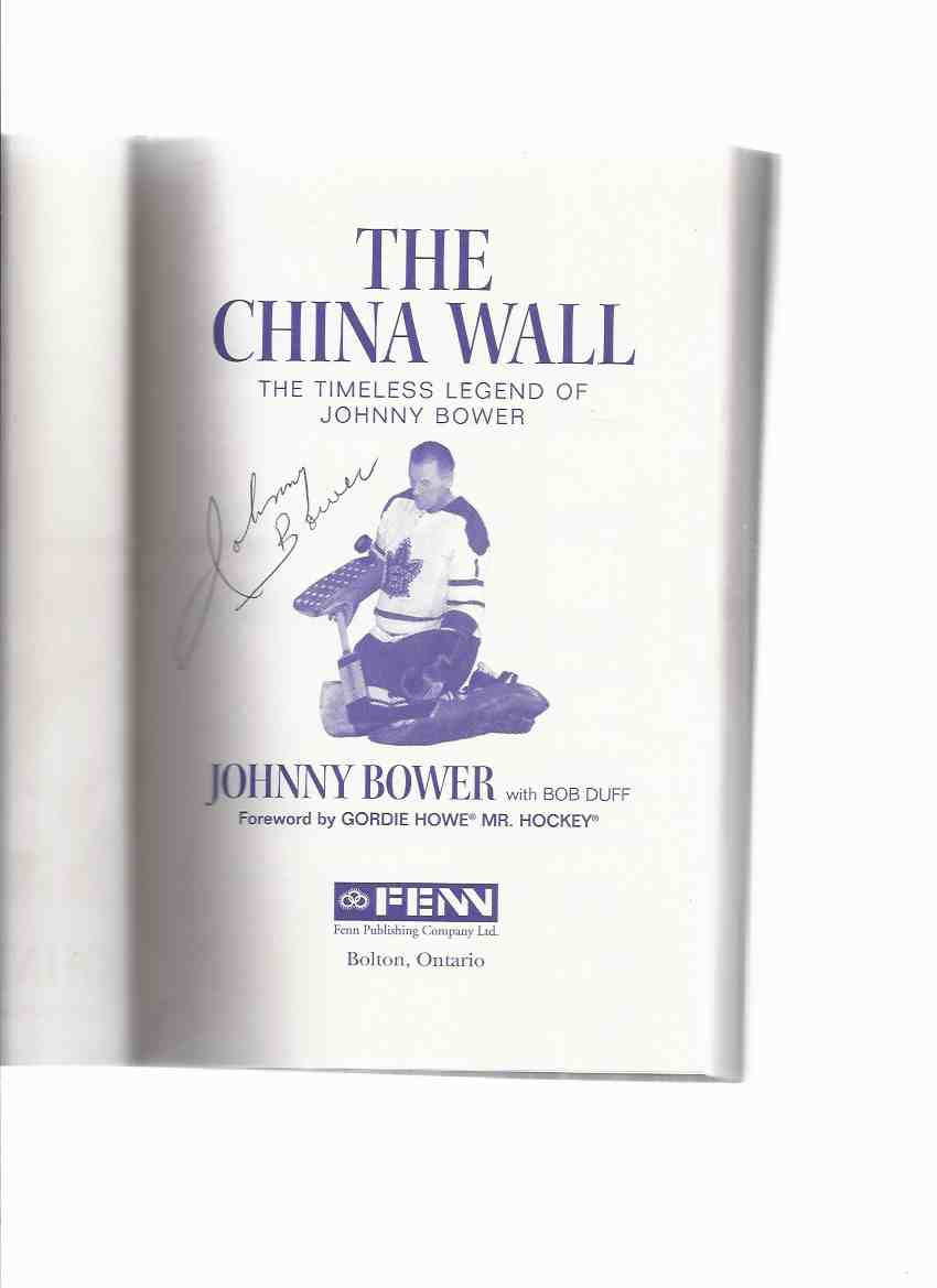 Johnny Bower: The China Wall - The Globe and Mail