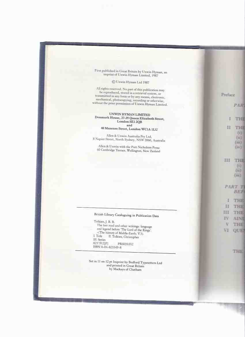 The Lost Road and Other Writings -Language and Legend Before The Lord of the Rings, The History of Middle Earth, Volume 5 -by J R R Tolkien ( Book Five / v ) (inc. Later Annals of Beleriand / Valinor; Quenta Silmarillion; Fall of Numenor; The Lhammas etc)