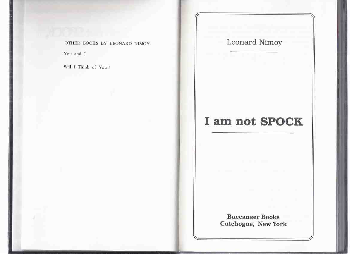 I am Not Spock -by Leonard Nimoy ( photo cover of NIMOY as Mr Spock giving the Vulcan greeting )( Star Trek related)