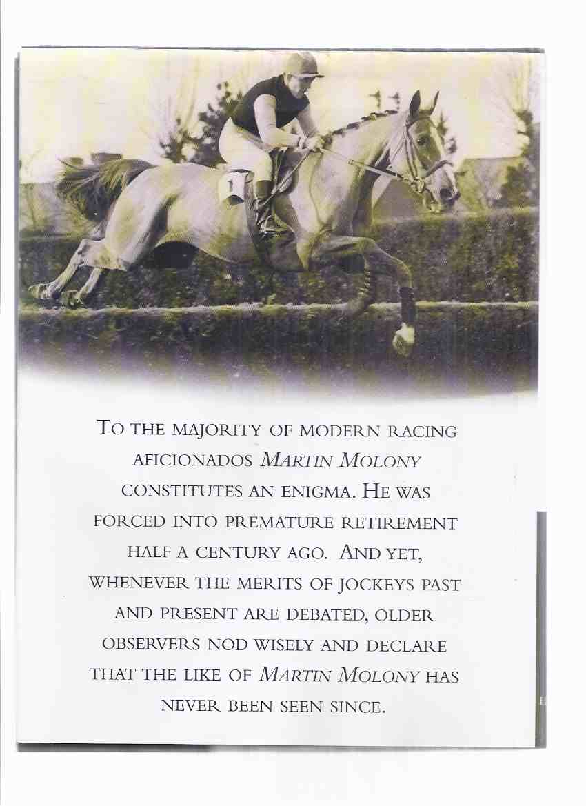 Martin Molony: A Legend in His Lifetime -by Guy St John Williams -SIGNED ( Ireland / Irish Grand National Jockey / Jump Racing Champion / biography )
