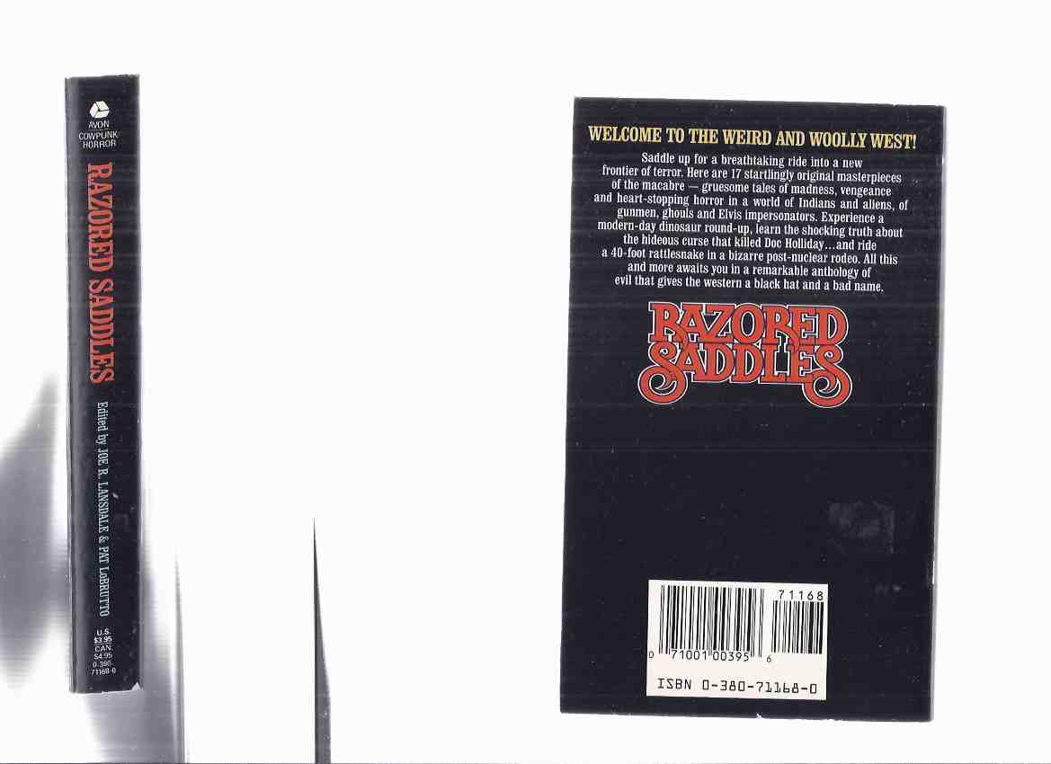 Razored Saddles: Macabre Western Tales (inc.Black Boots; Tenth Toe; Sedalia; Trapline; Trail of the Chromium Bandits; Dinker's Pond; Stampede; Tony Red Dog; Yore Skin's Jes's Soft 'N Purty He Said, etc)