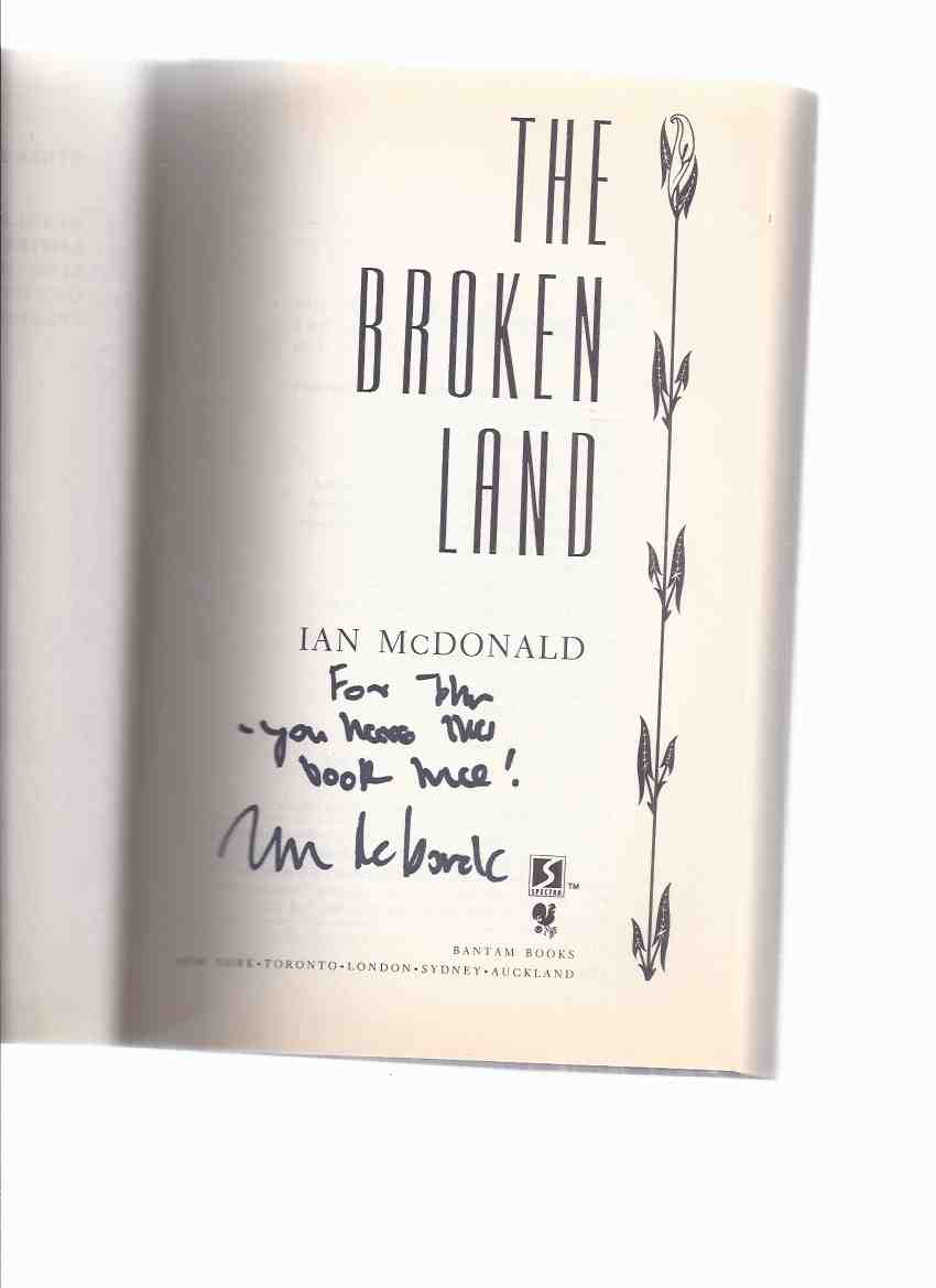 9 VOLUMES: Empire Dreams; Out on Blue Six; Speaking in Tongues; The Broken Land; Hearts, Hands and Voices; Scissors Cut Paper Wrap Stone; Evolution's Shore; Brasyl; Luna: New Moon -by Ian McDonald